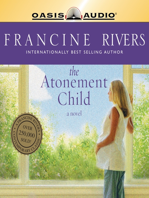 Title details for The Atonement Child by Francine Rivers - Available